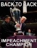 Back to back Impeachment Champ.jpg