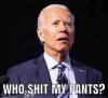 Biden  who shit my pants.jpg